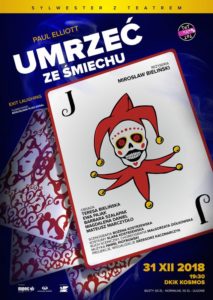 Spektakl: "Umrzeć ze śmiechu" @ Dom Kultury i Kino Kosmos
